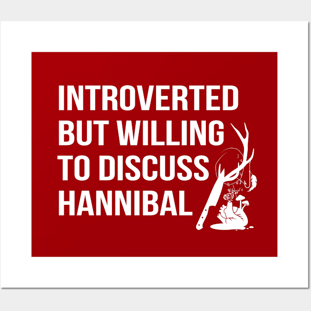 Willing To Discuss Hannibal Wall Art by Plan8